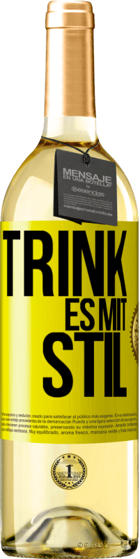 29,95 € | Weißwein WHITE Ausgabe Trink es mit Stil Gelbes Etikett. Anpassbares Etikett Junger Wein Ernte 2025 Verdejo