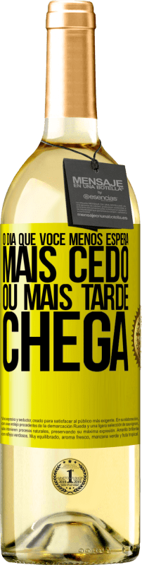 29,95 € | Vinho branco Edição WHITE O dia que você menos espera, mais cedo ou mais tarde chega Etiqueta Amarela. Etiqueta personalizável Vinho jovem Colheita 2025 Verdejo