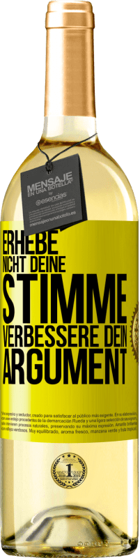 29,95 € | Weißwein WHITE Ausgabe Erhebe nicht deine Stimme, verbessere dein Argument Gelbes Etikett. Anpassbares Etikett Junger Wein Ernte 2023 Verdejo