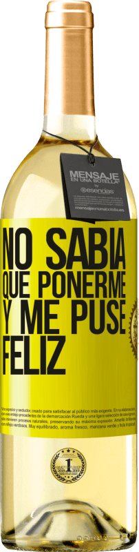 «No sabía que ponerme y me puse feliz» Edición WHITE