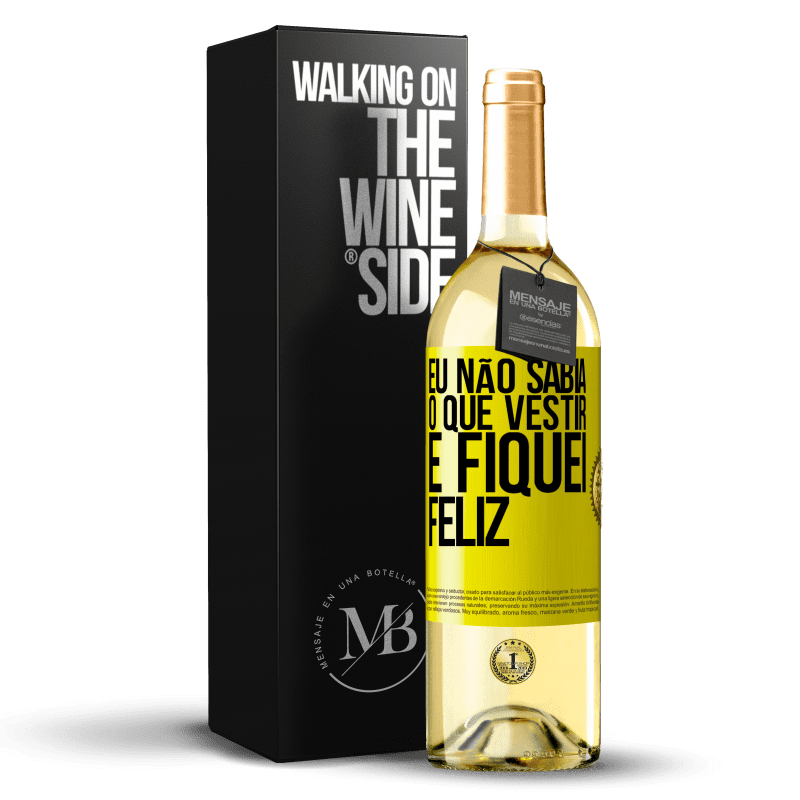 29,95 € Envio grátis | Vinho branco Edição WHITE Eu não sabia o que vestir e fiquei feliz Etiqueta Amarela. Etiqueta personalizável Vinho jovem Colheita 2024 Verdejo