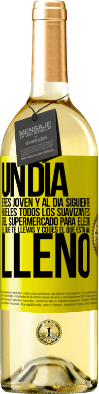 29,95 € | Vino Blanco Edición WHITE Un día eres joven y al día siguiente, hueles todos los suavizantes del supermercado para elegir el que te llevas y coges el Etiqueta Amarilla. Etiqueta personalizable Vino joven Cosecha 2025 Verdejo