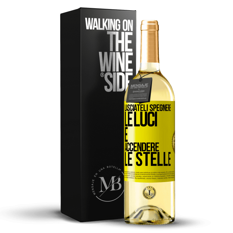 29,95 € Spedizione Gratuita | Vino bianco Edizione WHITE Lasciateli spegnere le luci e accendere le stelle Etichetta Gialla. Etichetta personalizzabile Vino giovane Raccogliere 2025 Verdejo