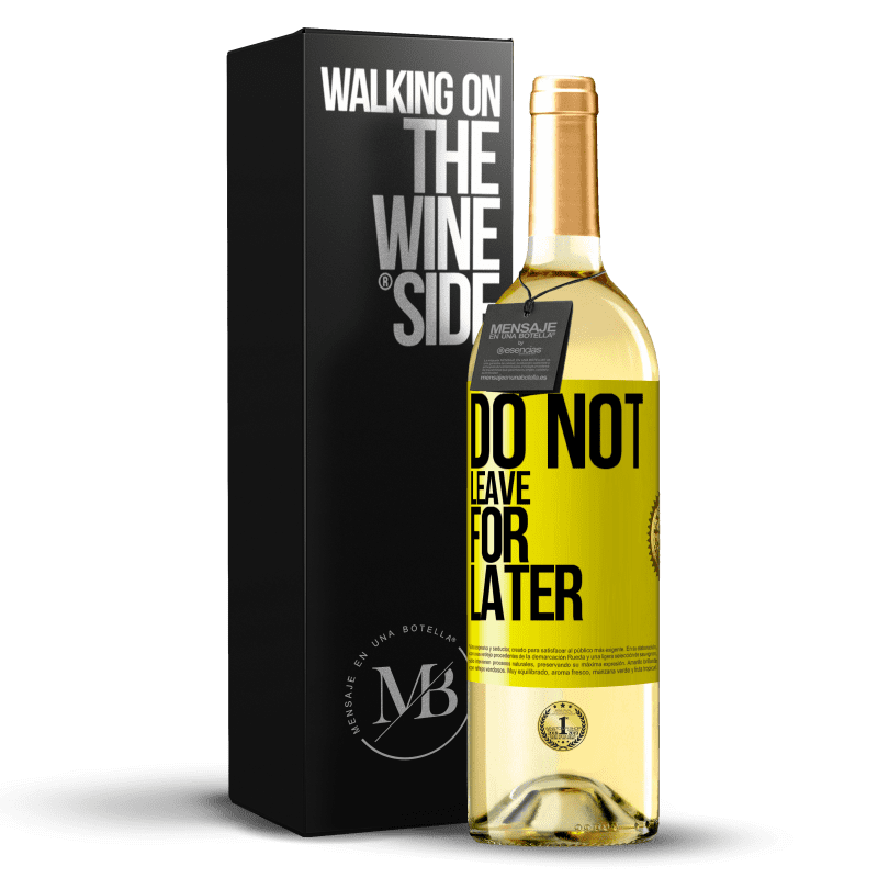 29,95 € Free Shipping | White Wine WHITE Edition Do not leave for later Yellow Label. Customizable label Young wine Harvest 2023 Verdejo