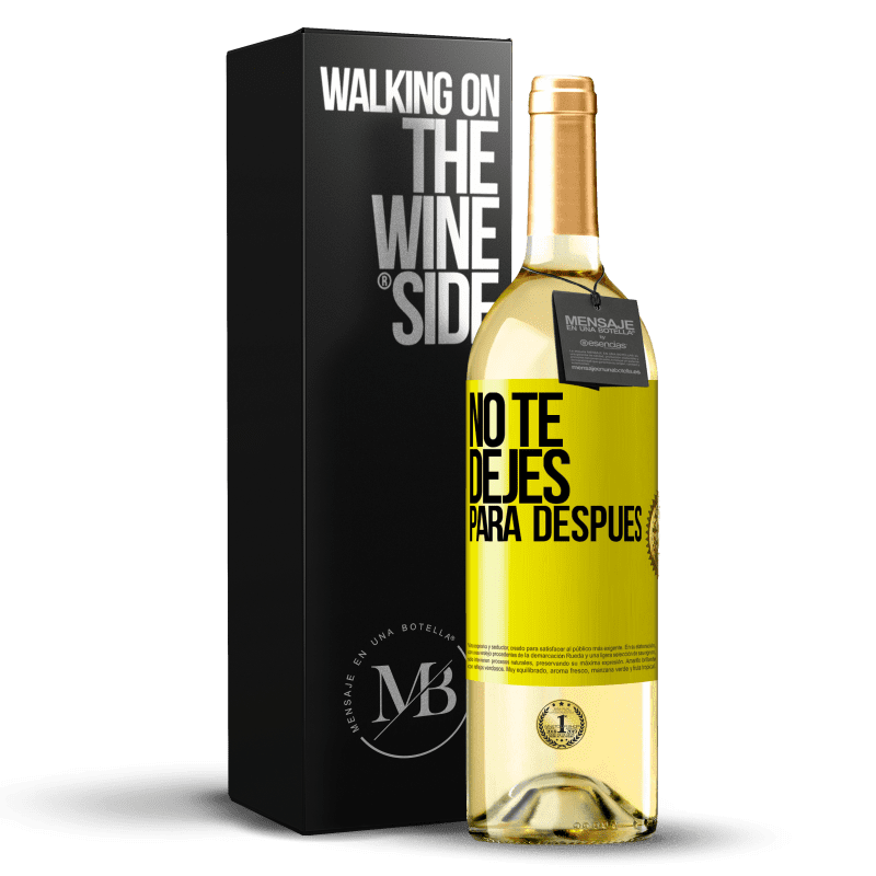 29,95 € Envío gratis | Vino Blanco Edición WHITE No te dejes para después Etiqueta Amarilla. Etiqueta personalizable Vino joven Cosecha 2024 Verdejo