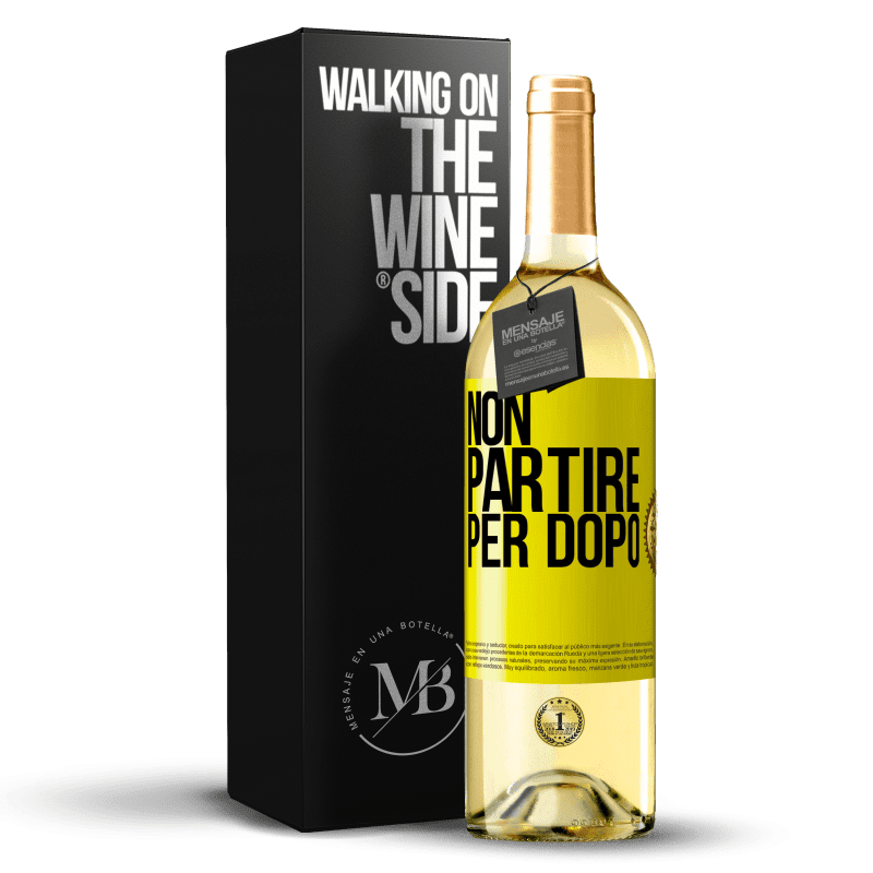 29,95 € Spedizione Gratuita | Vino bianco Edizione WHITE Non partire per dopo Etichetta Gialla. Etichetta personalizzabile Vino giovane Raccogliere 2024 Verdejo