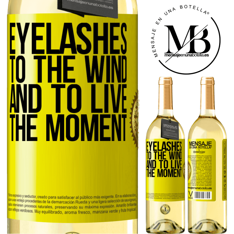 29,95 € Free Shipping | White Wine WHITE Edition Eyelashes to the wind and to live in the moment Yellow Label. Customizable label Young wine Harvest 2022 Verdejo