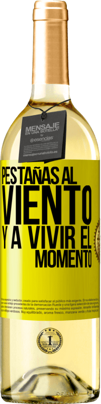 29,95 € | Vino Blanco Edición WHITE Pestañas al viento y a vivir el momento Etiqueta Amarilla. Etiqueta personalizable Vino joven Cosecha 2023 Verdejo