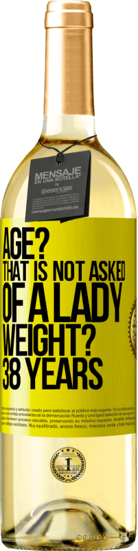 29,95 € 送料無料 | 白ワイン WHITEエディション 年齢？それは女性に求められていません。重さ？ 38歳 黄色のラベル. カスタマイズ可能なラベル 若いワイン 収穫 2025 Verdejo