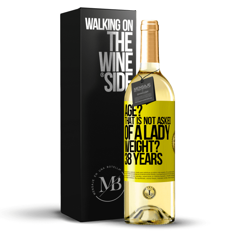 29,95 € Free Shipping | White Wine WHITE Edition Age? That is not asked of a lady. Weight? 38 years Yellow Label. Customizable label Young wine Harvest 2025 Verdejo
