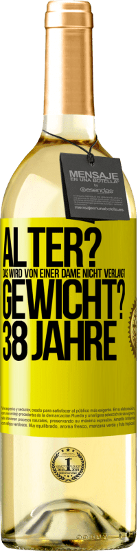 29,95 € Kostenloser Versand | Weißwein WHITE Ausgabe Alter? Das wird von einer Dame nicht verlangt. Gewicht? 38 Jahre Gelbes Etikett. Anpassbares Etikett Junger Wein Ernte 2024 Verdejo