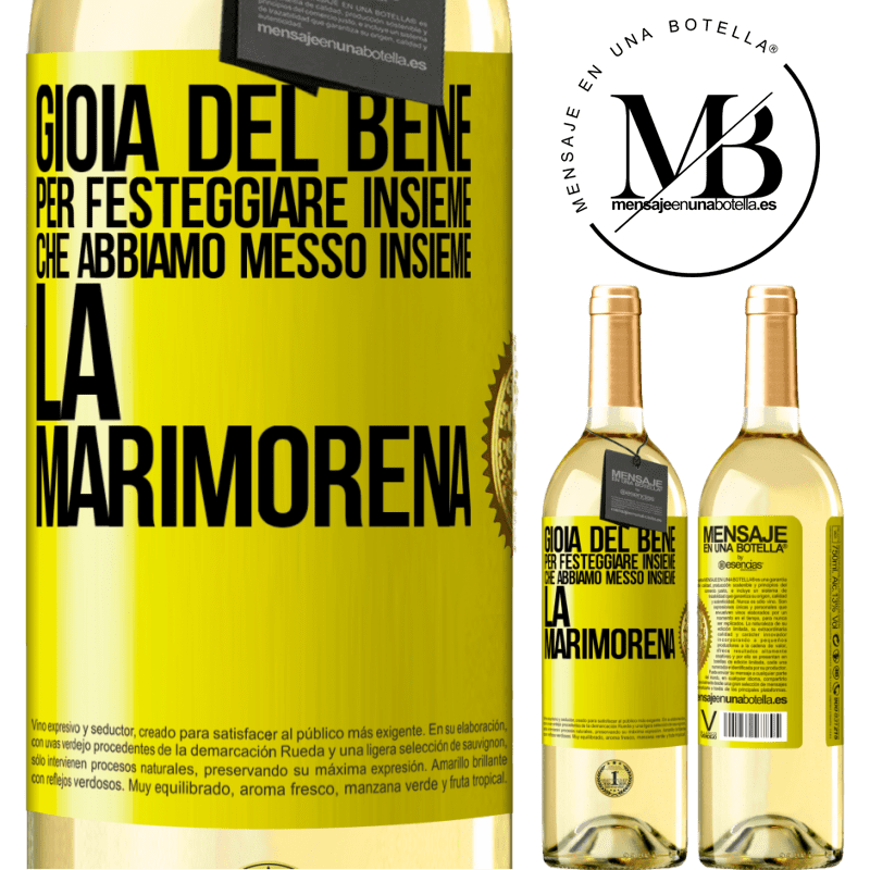 29,95 € Spedizione Gratuita | Vino bianco Edizione WHITE Gioia del bene, per festeggiare insieme che abbiamo messo insieme la marimorena Etichetta Gialla. Etichetta personalizzabile Vino giovane Raccogliere 2025 Verdejo