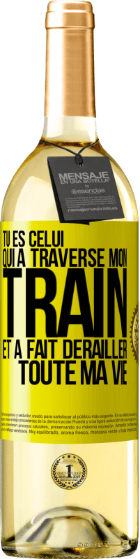 29,95 € Envoi gratuit | Vin blanc Édition WHITE Tu es celui qui a traversé mon train et a fait dérailler toute ma vie Étiquette Jaune. Étiquette personnalisable Vin jeune Récolte 2025 Verdejo