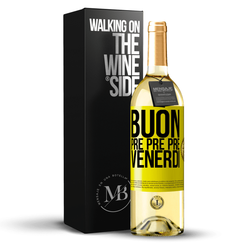 29,95 € Spedizione Gratuita | Vino bianco Edizione WHITE Buon pre pre pre venerdì Etichetta Gialla. Etichetta personalizzabile Vino giovane Raccogliere 2024 Verdejo