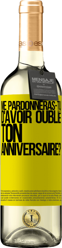 29,95 € Envoi gratuit | Vin blanc Édition WHITE Me pardonneras-tu d'avoir oublié ton anniversaire? Étiquette Jaune. Étiquette personnalisable Vin jeune Récolte 2024 Verdejo