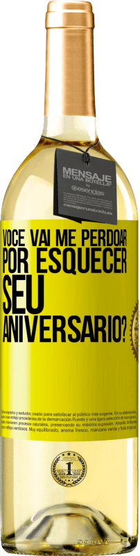 29,95 € Envio grátis | Vinho branco Edição WHITE Você vai me perdoar por esquecer seu aniversário? Etiqueta Amarela. Etiqueta personalizável Vinho jovem Colheita 2025 Verdejo