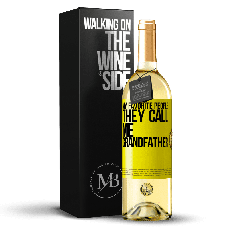 29,95 € Бесплатная доставка | Белое вино Издание WHITE Мои любимые люди, они называют меня дедушкой Желтая этикетка. Настраиваемая этикетка Молодое вино Урожай 2023 Verdejo