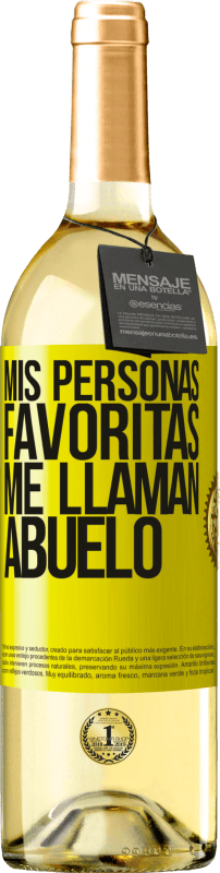 29,95 € Envío gratis | Vino Blanco Edición WHITE Mis personas favoritas, me llaman abuelo Etiqueta Amarilla. Etiqueta personalizable Vino joven Cosecha 2025 Verdejo