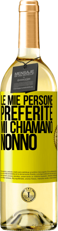 29,95 € Spedizione Gratuita | Vino bianco Edizione WHITE Le mie persone preferite, mi chiamano nonno Etichetta Gialla. Etichetta personalizzabile Vino giovane Raccogliere 2024 Verdejo