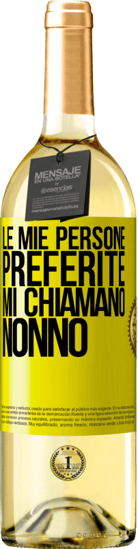 29,95 € Spedizione Gratuita | Vino bianco Edizione WHITE Le mie persone preferite, mi chiamano nonno Etichetta Gialla. Etichetta personalizzabile Vino giovane Raccogliere 2025 Verdejo