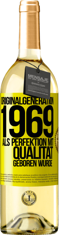 29,95 € | Weißwein WHITE Ausgabe Originalgeneration 1969 Als Perfektion mit Qualität geboren wurde Gelbes Etikett. Anpassbares Etikett Junger Wein Ernte 2023 Verdejo
