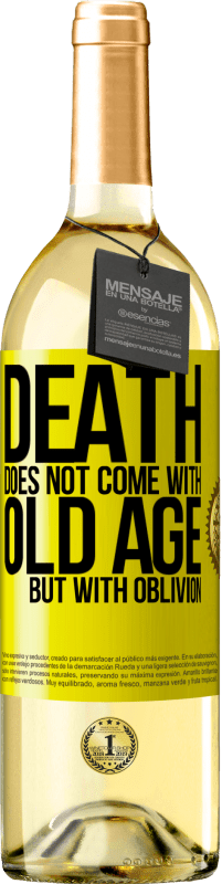 29,95 € | White Wine WHITE Edition Death does not come with old age, but with oblivion Yellow Label. Customizable label Young wine Harvest 2024 Verdejo