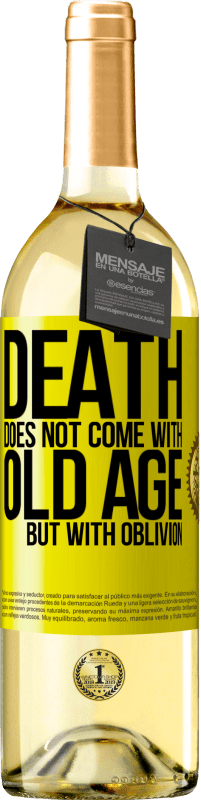 29,95 € | White Wine WHITE Edition Death does not come with old age, but with oblivion Yellow Label. Customizable label Young wine Harvest 2025 Verdejo