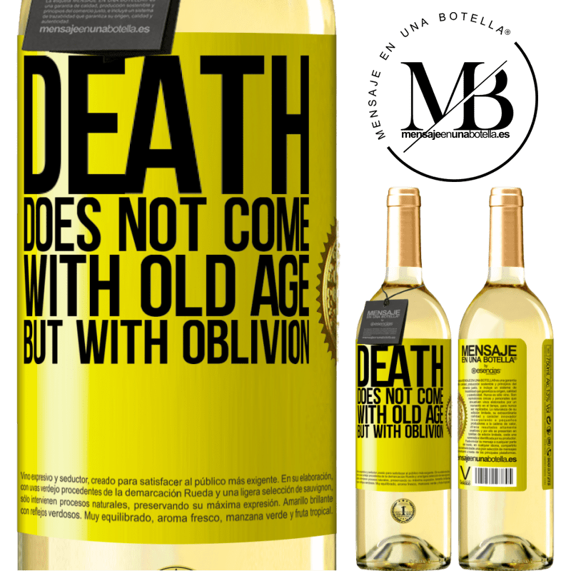 29,95 € Free Shipping | White Wine WHITE Edition Death does not come with old age, but with oblivion Yellow Label. Customizable label Young wine Harvest 2022 Verdejo