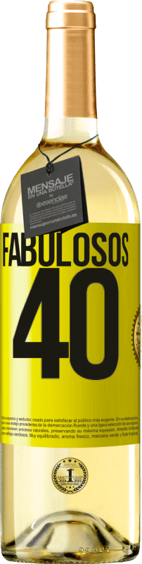 29,95 € | Vino Blanco Edición WHITE Fabulosos 40 Etiqueta Amarilla. Etiqueta personalizable Vino joven Cosecha 2023 Verdejo