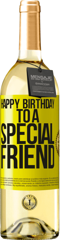 29,95 € | Vino Blanco Edición WHITE Happy birthday to a special friend Etiqueta Amarilla. Etiqueta personalizable Vino joven Cosecha 2025 Verdejo