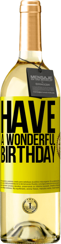 29,95 € | White Wine WHITE Edition Have a wonderful birthday Yellow Label. Customizable label Young wine Harvest 2023 Verdejo