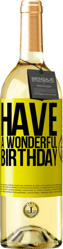 29,95 € Free Shipping | White Wine WHITE Edition Have a wonderful birthday Yellow Label. Customizable label Young wine Harvest 2025 Verdejo