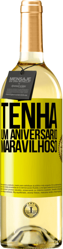 «Tenha um aniversário maravilhoso» Edição WHITE