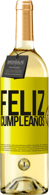 29,95 € | Vino Blanco Edición WHITE Feliz cumpleaños Etiqueta Amarilla. Etiqueta personalizable Vino joven Cosecha 2024 Verdejo