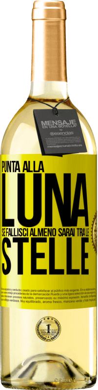 29,95 € Spedizione Gratuita | Vino bianco Edizione WHITE Punta alla luna, se fallisci almeno sarai tra le stelle Etichetta Gialla. Etichetta personalizzabile Vino giovane Raccogliere 2025 Verdejo