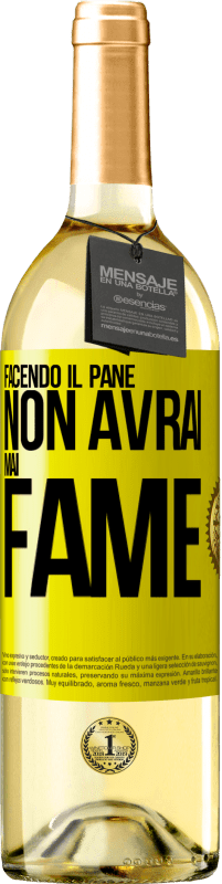 Spedizione Gratuita | Vino bianco Edizione WHITE Facendo il pane non avrai mai fame Etichetta Gialla. Etichetta personalizzabile Vino giovane Raccogliere 2023 Verdejo