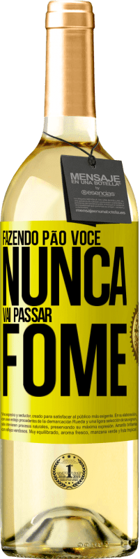 29,95 € | Vinho branco Edição WHITE Fazendo pão você nunca vai passar fome Etiqueta Amarela. Etiqueta personalizável Vinho jovem Colheita 2024 Verdejo