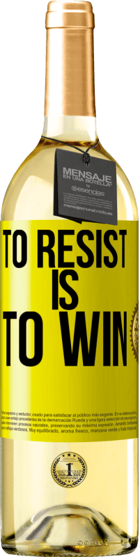 29,95 € Free Shipping | White Wine WHITE Edition To resist is to win Yellow Label. Customizable label Young wine Harvest 2025 Verdejo