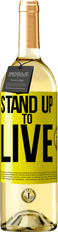 Free Shipping | White Wine WHITE Edition Stand up to live Yellow Label. Customizable label Young wine Harvest 2023 Verdejo