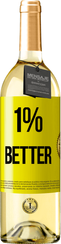 29,95 € | Белое вино Издание WHITE 1% Better Желтая этикетка. Настраиваемая этикетка Молодое вино Урожай 2024 Verdejo