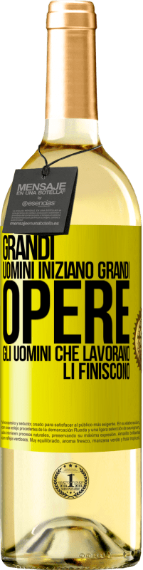 Spedizione Gratuita | Vino bianco Edizione WHITE Grandi uomini iniziano grandi opere. Gli uomini che lavorano li finiscono Etichetta Gialla. Etichetta personalizzabile Vino giovane Raccogliere 2023 Verdejo