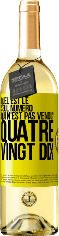 29,95 € Envoi gratuit | Vin blanc Édition WHITE Quel est le seul numéro qui n'est pas vendu? Quatre vingt dix Étiquette Jaune. Étiquette personnalisable Vin jeune Récolte 2025 Verdejo