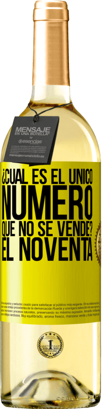 29,95 € Envío gratis | Vino Blanco Edición WHITE ¿Cuál es el único número que no se vende? El noventa Etiqueta Amarilla. Etiqueta personalizable Vino joven Cosecha 2025 Verdejo