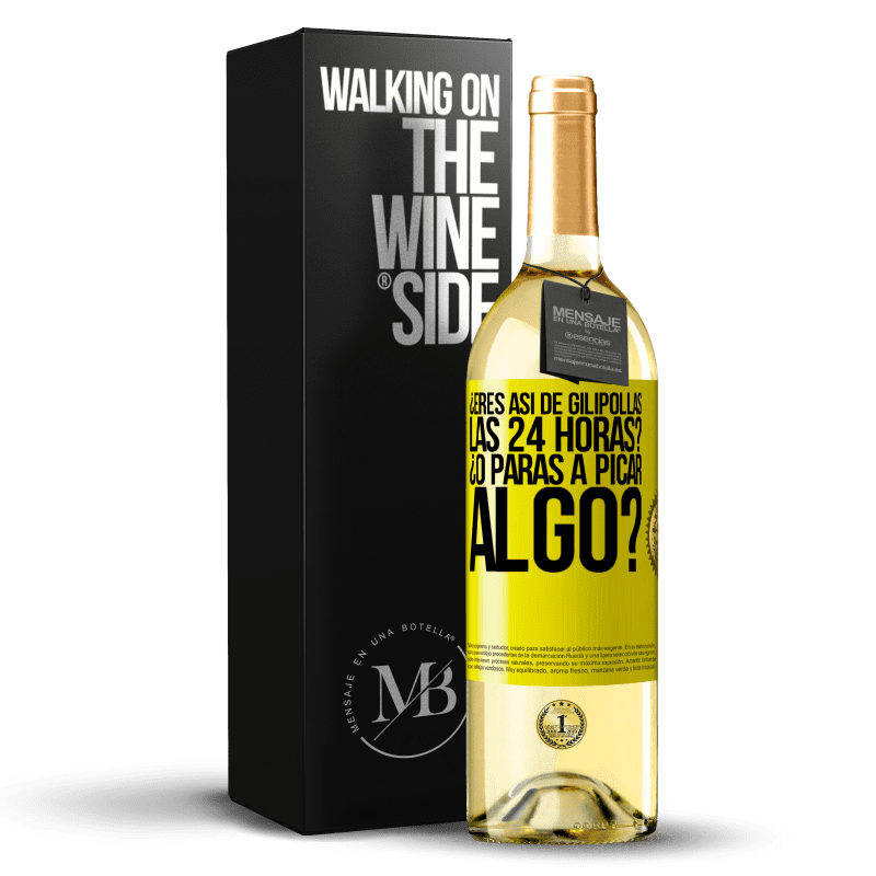 29,95 € Envío gratis | Vino Blanco Edición WHITE ¿Eres así de gilipollas las 24 horas? ¿O paras a picar algo? Etiqueta Amarilla. Etiqueta personalizable Vino joven Cosecha 2025 Verdejo