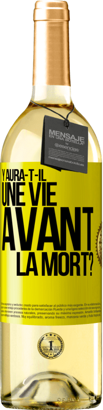 «Y aura-t-il une vie avant la mort?» Édition WHITE