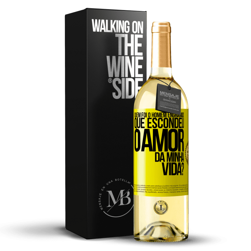 29,95 € Envio grátis | Vinho branco Edição WHITE Quem foi o homem engraçado que escondeu o amor da minha vida? Etiqueta Amarela. Etiqueta personalizável Vinho jovem Colheita 2023 Verdejo