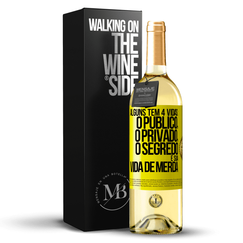 29,95 € Envio grátis | Vinho branco Edição WHITE Alguns têm 4 vidas: o público, o privado, o segredo e sua vida de merda Etiqueta Amarela. Etiqueta personalizável Vinho jovem Colheita 2023 Verdejo