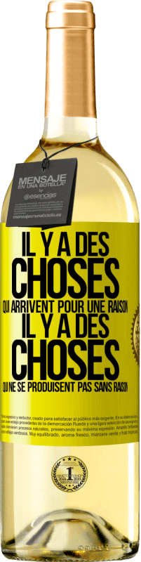 Envoi gratuit | Vin blanc Édition WHITE Il y a des choses qui arrivent pour une raison, il y a des choses qui ne se produisent pas sans raison Étiquette Jaune. Étiquette personnalisable Vin jeune Récolte 2023 Verdejo