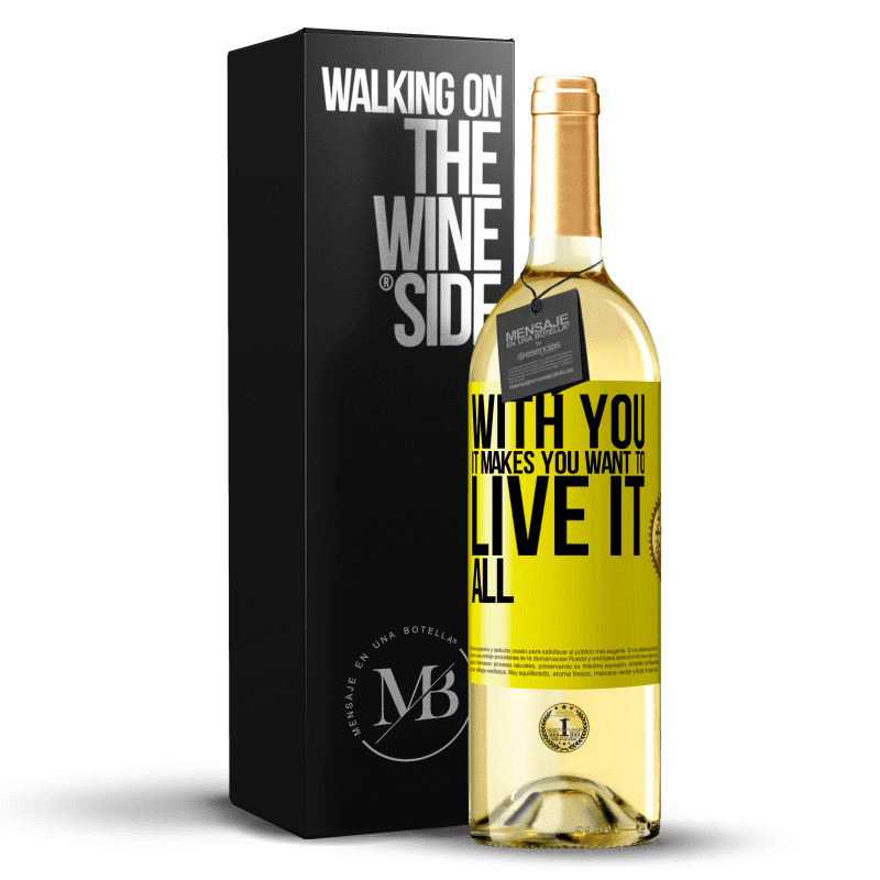 29,95 € Бесплатная доставка | Белое вино Издание WHITE С тобой это заставляет тебя жить всем этим Желтая этикетка. Настраиваемая этикетка Молодое вино Урожай 2023 Verdejo