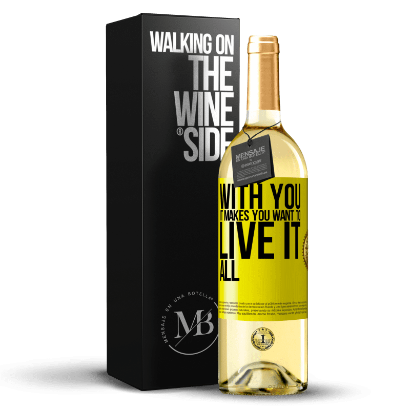 29,95 € Free Shipping | White Wine WHITE Edition With you it makes you want to live it all Yellow Label. Customizable label Young wine Harvest 2024 Verdejo